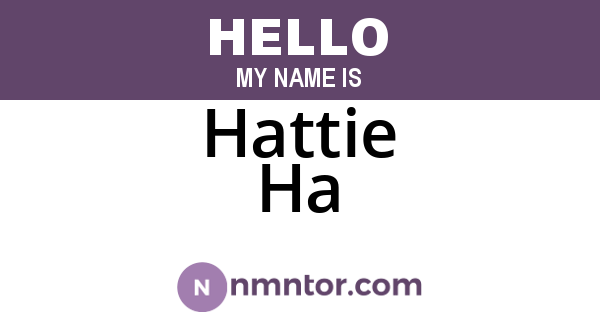 Hattie Ha