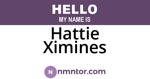 Hattie Ximines