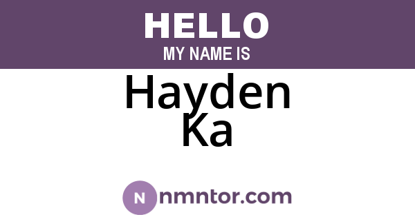 Hayden Ka