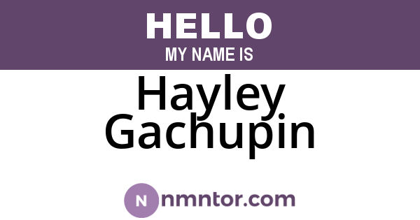 Hayley Gachupin