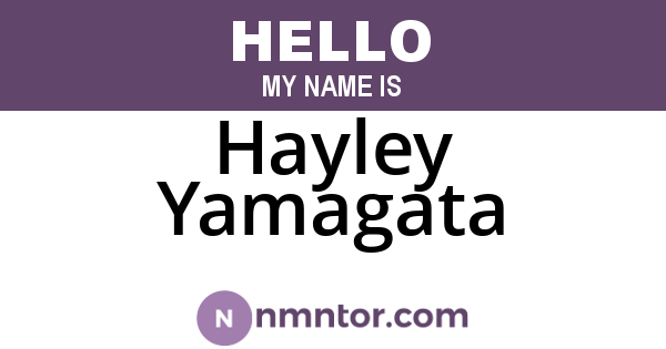 Hayley Yamagata