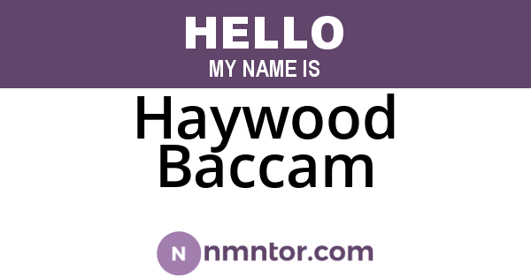 Haywood Baccam