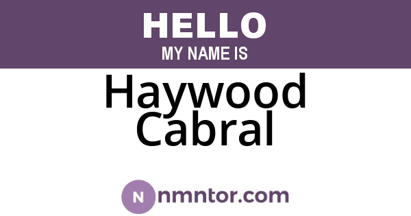 Haywood Cabral