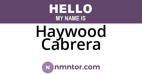 Haywood Cabrera