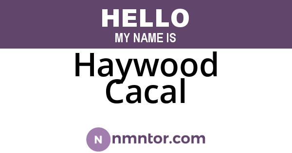 Haywood Cacal