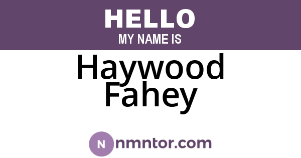 Haywood Fahey