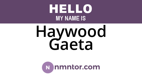 Haywood Gaeta