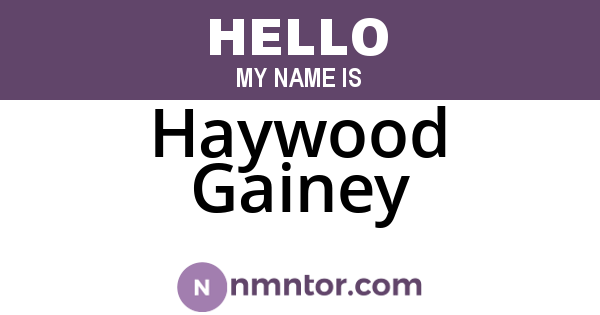 Haywood Gainey