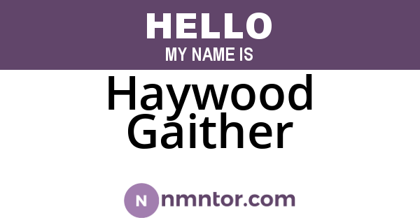 Haywood Gaither