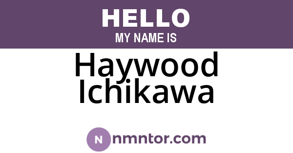 Haywood Ichikawa