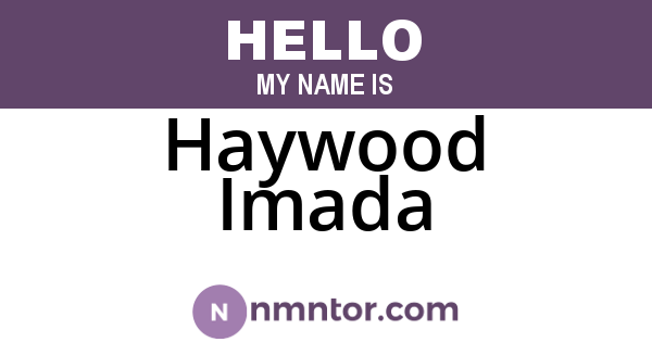Haywood Imada