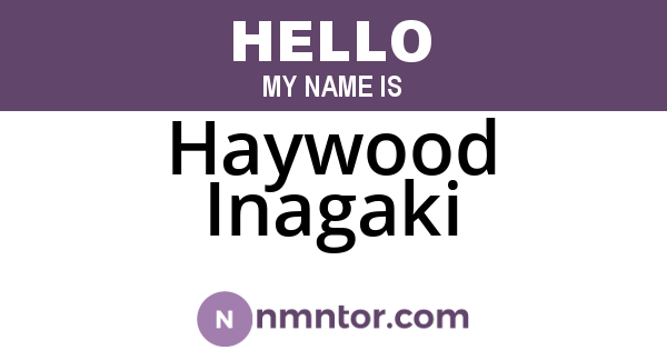 Haywood Inagaki