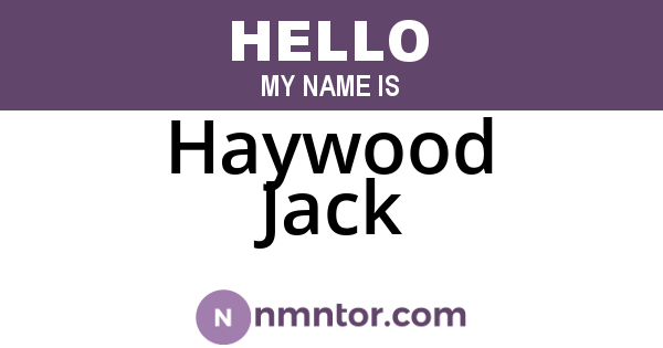Haywood Jack