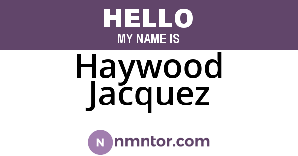 Haywood Jacquez