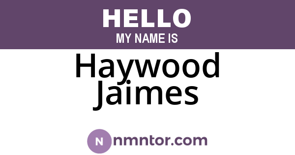 Haywood Jaimes