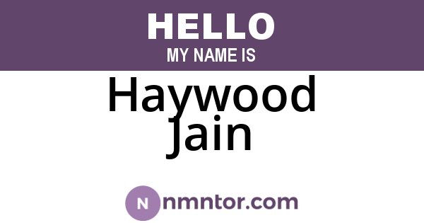 Haywood Jain
