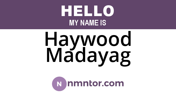 Haywood Madayag