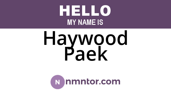 Haywood Paek