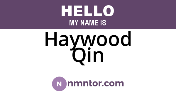 Haywood Qin