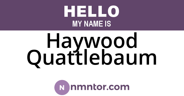 Haywood Quattlebaum