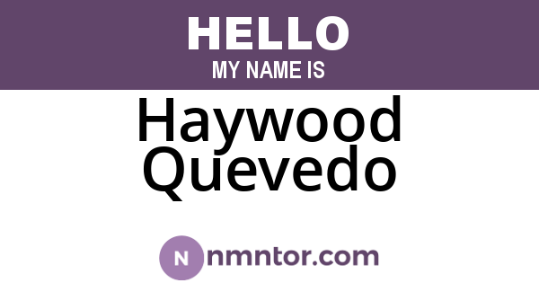 Haywood Quevedo