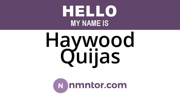 Haywood Quijas