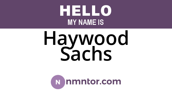 Haywood Sachs