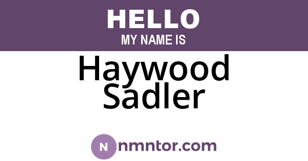 Haywood Sadler