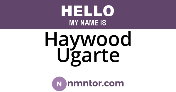 Haywood Ugarte