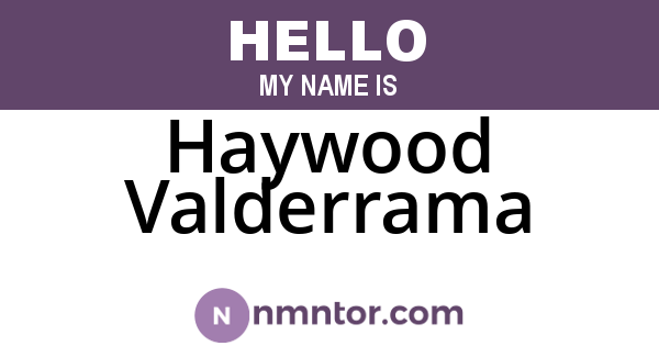 Haywood Valderrama