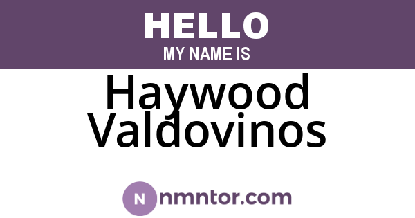 Haywood Valdovinos