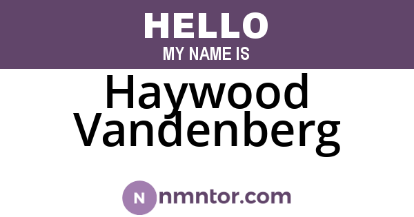 Haywood Vandenberg