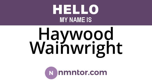 Haywood Wainwright