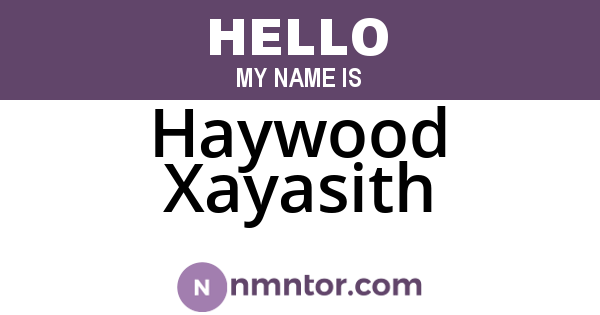 Haywood Xayasith