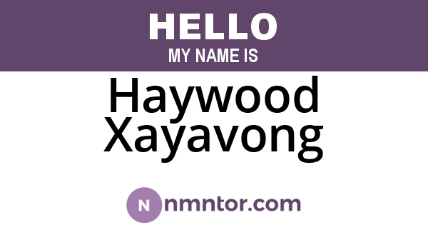 Haywood Xayavong