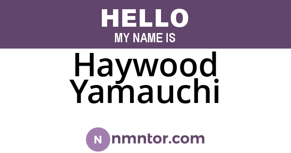 Haywood Yamauchi