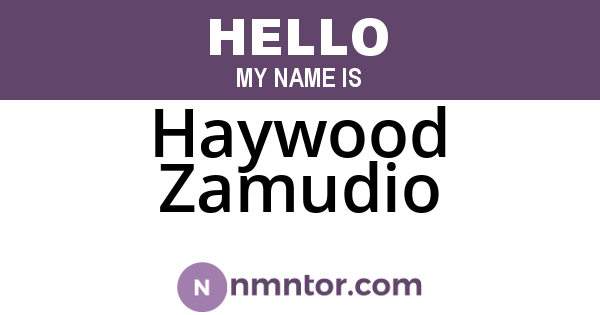 Haywood Zamudio