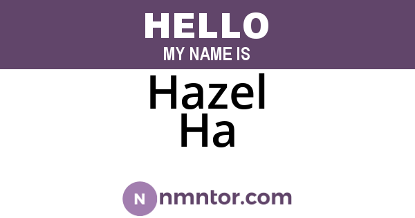 Hazel Ha