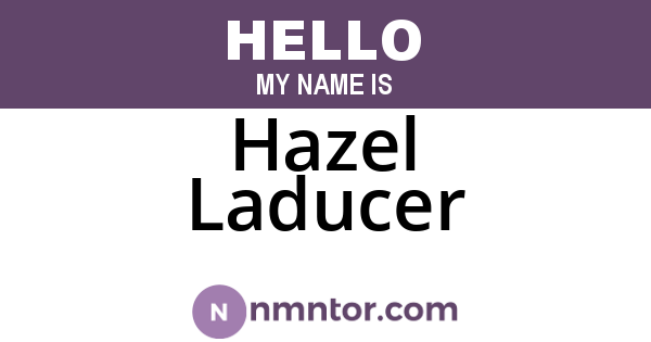 Hazel Laducer