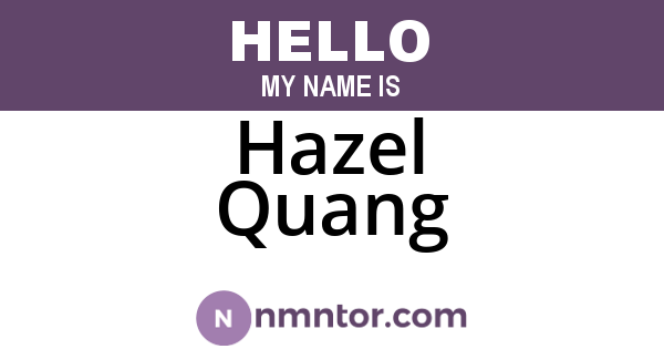 Hazel Quang