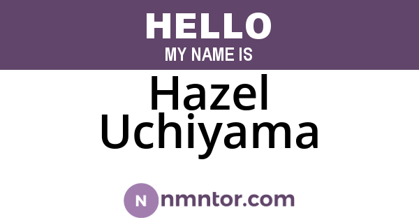 Hazel Uchiyama