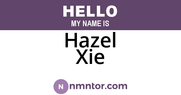 Hazel Xie