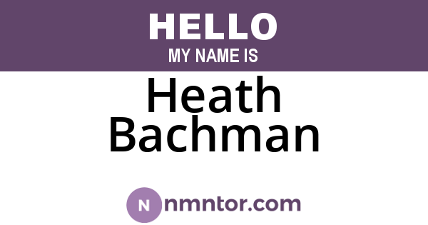 Heath Bachman