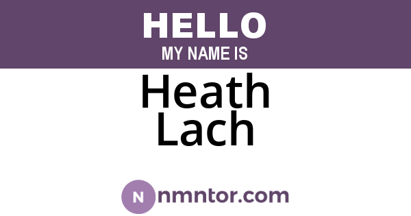 Heath Lach