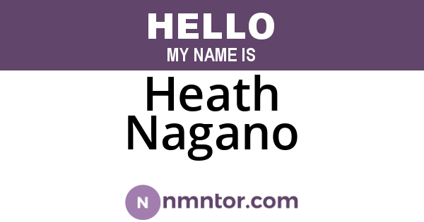 Heath Nagano