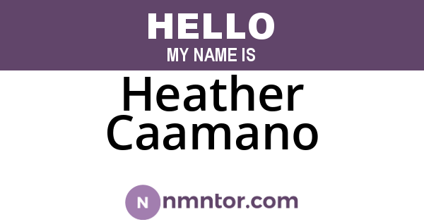 Heather Caamano