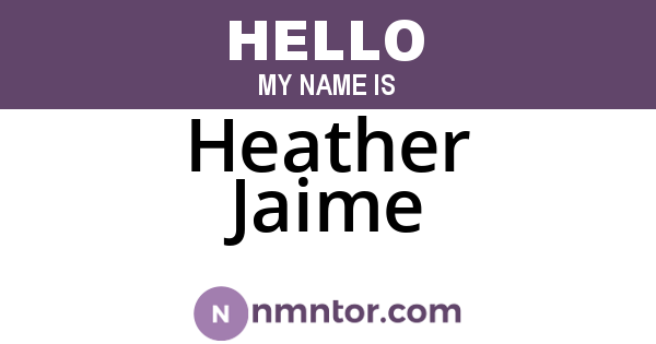 Heather Jaime