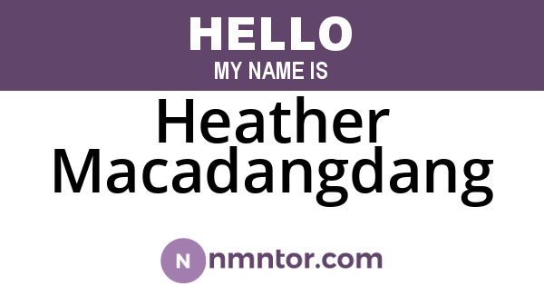Heather Macadangdang