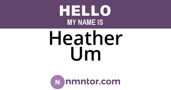 Heather Um