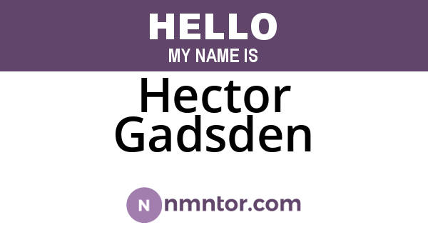 Hector Gadsden